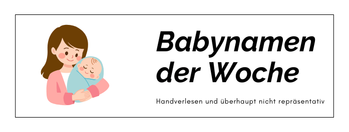 Babynamen der Woche