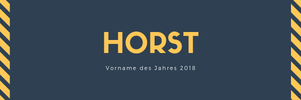 Horst Vorname des Jahres 2018