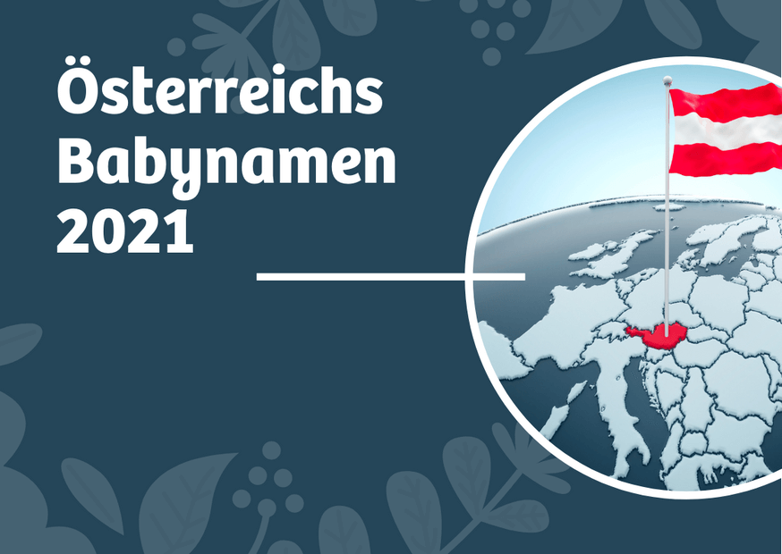 Österreich Babynamen 2021