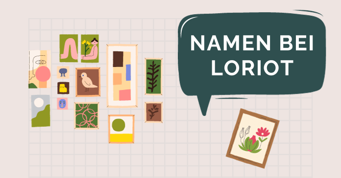 Namen bei Loriot