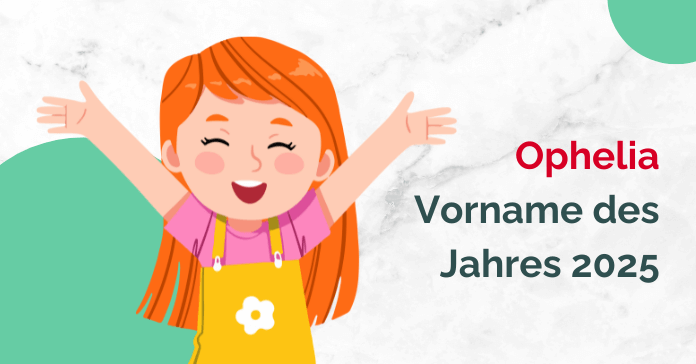 Ophelia Vorname des Jahres 2025